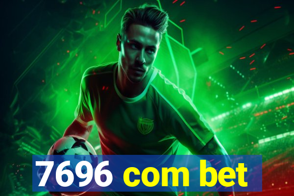 7696 com bet